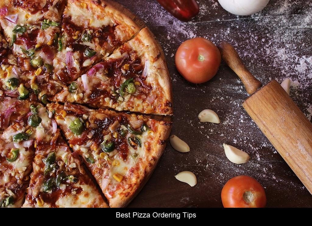 Best Pizza Ordering Tips