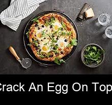 Can you crack an egg on top of pizza?