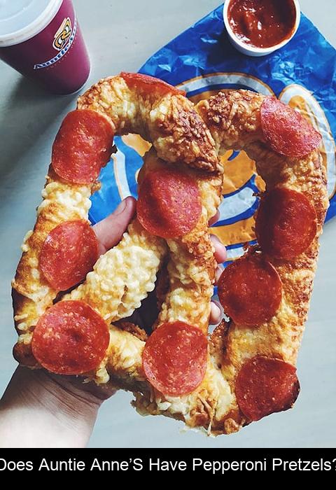Does Auntie Anne’s have pepperoni pretzels?