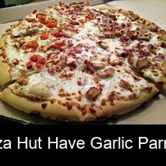 Does Pizza Hut have garlic parm sauce?