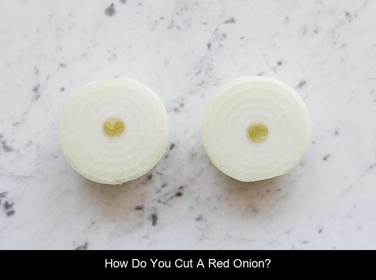 How do you cut a red onion?