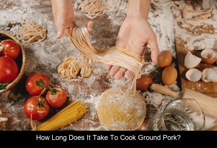 How long does it take to cook ground pork?