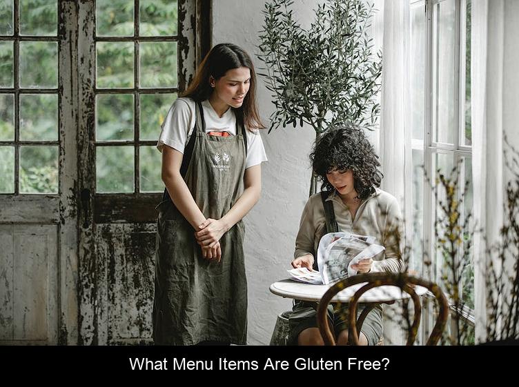 What menu items are gluten free?